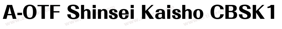 A-OTF Shinsei Kaisho CBSK1 Pro字体转换